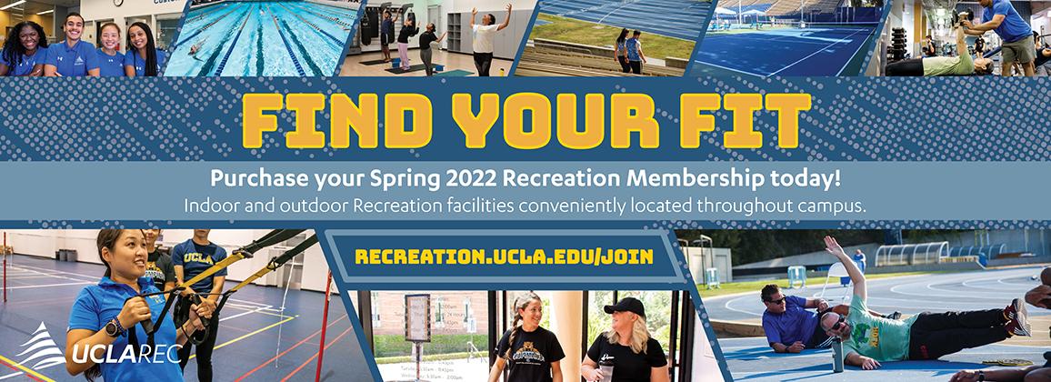 Find Your Fit. Purchase your Spring 2022 Recreation Membership Today!