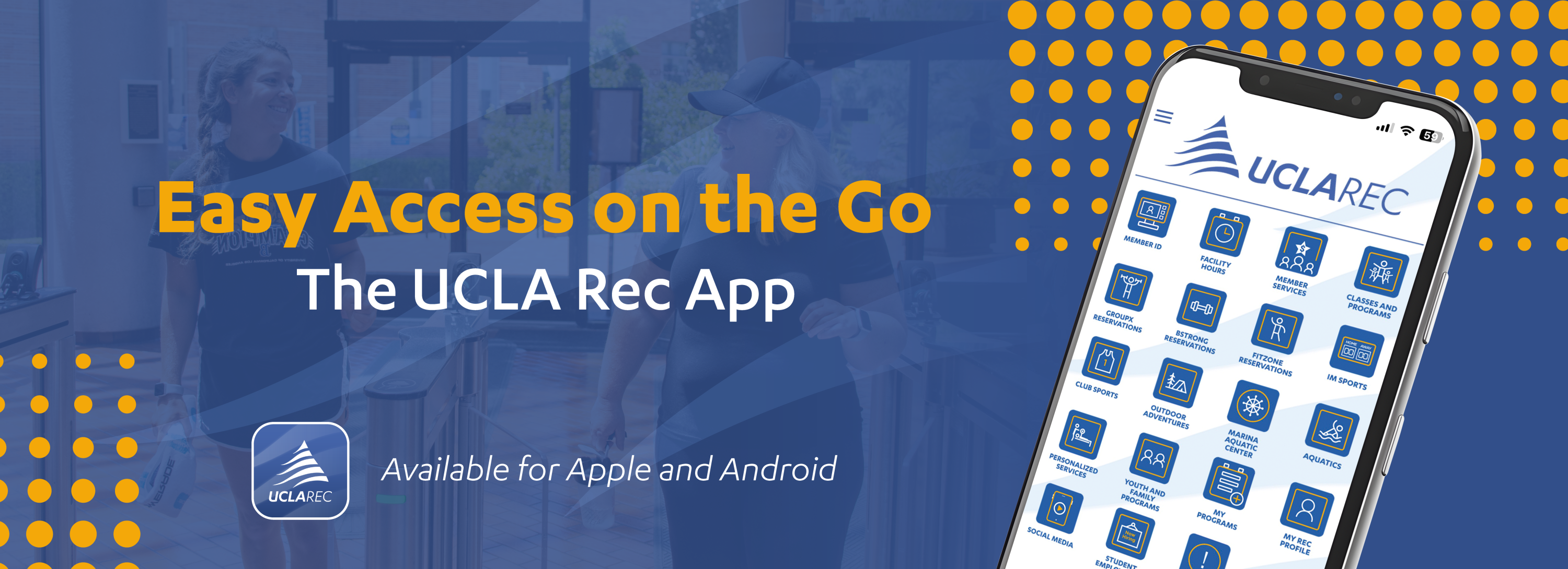 easy access on the go - the ucla rec app. available for apple and android