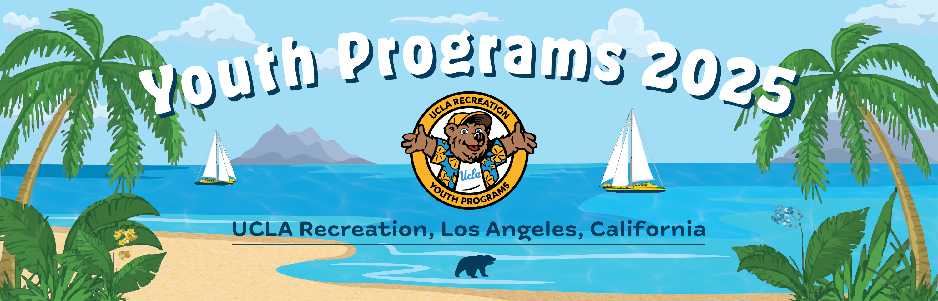 Youth Programs 2025. UCLA Recreation. Los Angeles, California