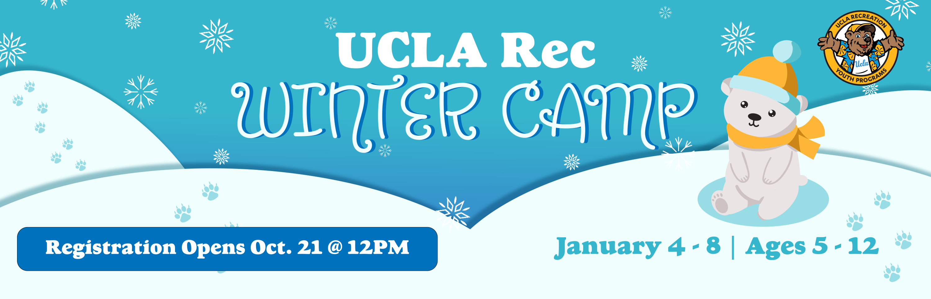 UCLA Rec Winter Camp, registration opens October 21 at 12pm. Camp runs January 4-8 for Ages 5-12. Background graphics of a snowy winter landscape and a polar bear in a beanie and scarf and the UCLA Youth and Family Programs logo in the top right