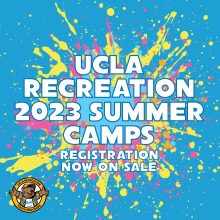 UCLA Recreation 2023 summer camps registration now on sale