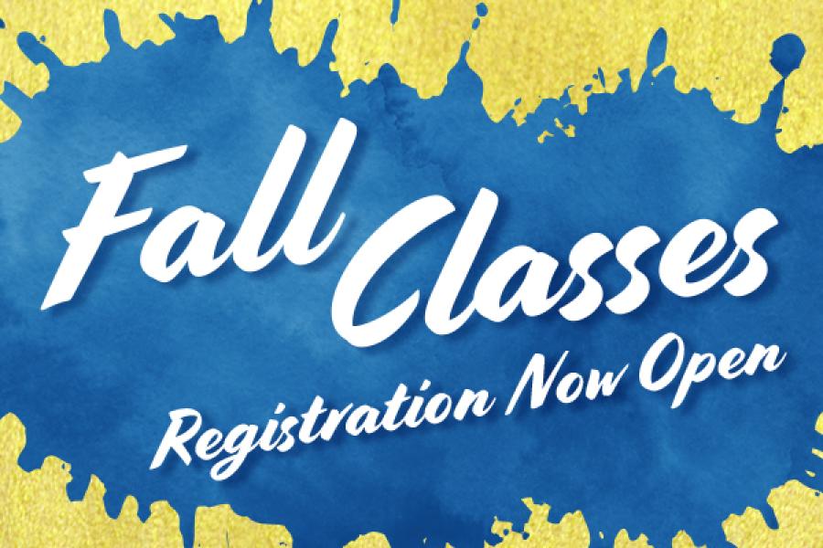Fall Classes Registration Now Open