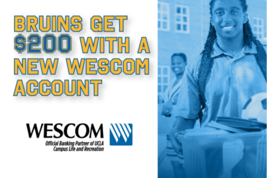 Wescom - Bruins get $200 with a new Wescom Account