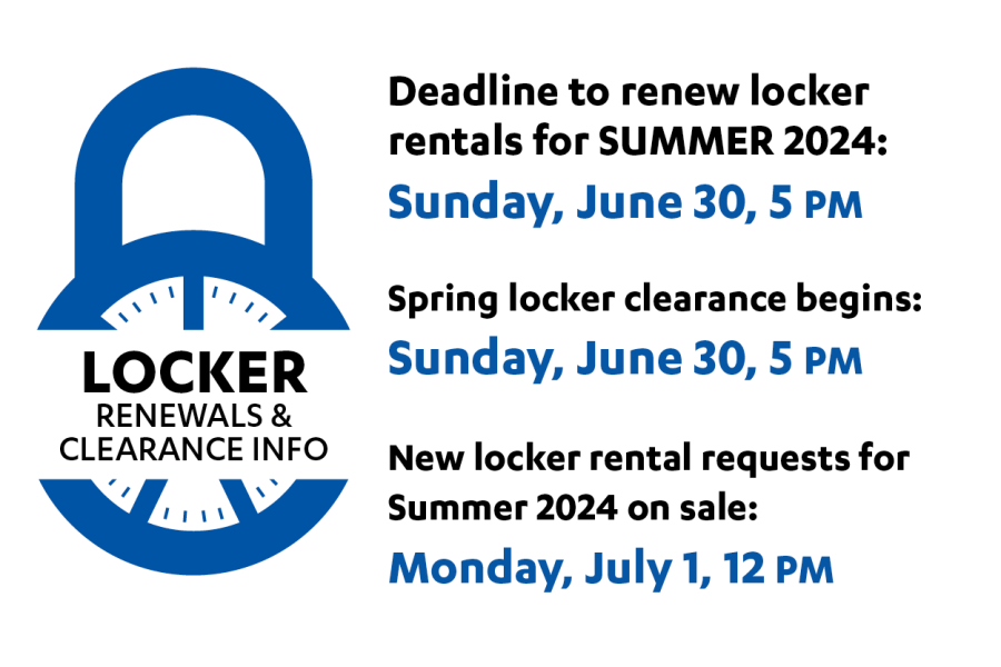 Deadline to renew locker rentals for Summer 2024: Sunday, June 30, 5pm. Spring locker clearance starts Sunday, June 30, 5pm. New locker rental requests for Summer 2024 on sale: Monday, July 1, 12pm.