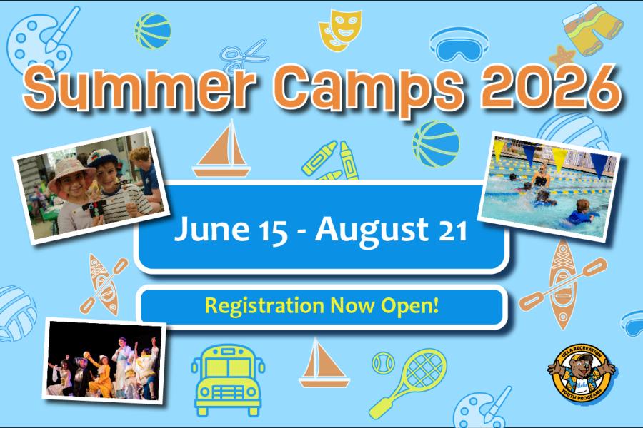 Summer Camps 2026. June 15 to August 21. Registration now open!
