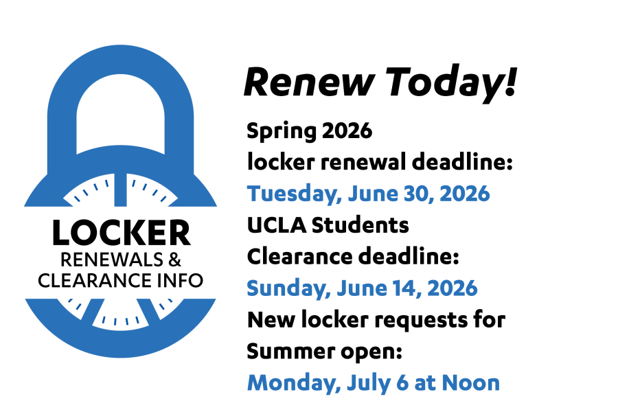 Renew Today! Spring 2026 locker renewal deadline: Tuesday, June 30, 2026. UCLA Students clearance deadline: Sunday, June 14, 2026. New locker requests for Summer open: Monday, July 6 at noon.
