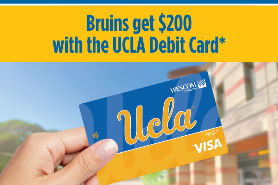 Swipe, Tap, and 8-Clap. Bruins get $200 with the UCLA Debit Card. Learn More. Image of person holding debit card in front of building.